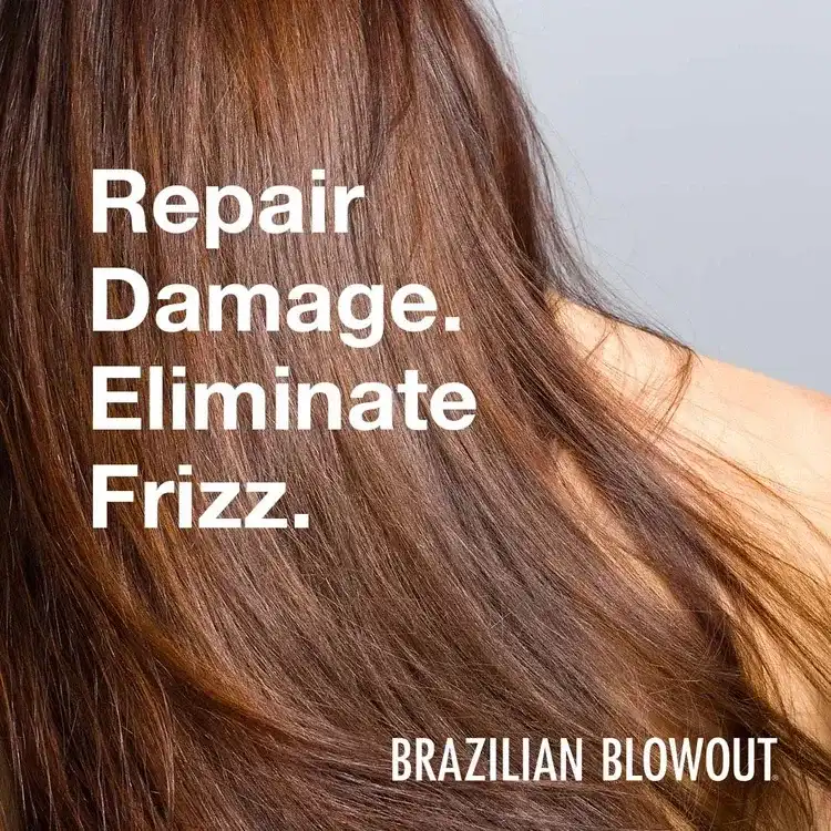 Smooth, shiny hair with text: "Repair Damage. Eliminate Frizz. Brazilian Blowout.
